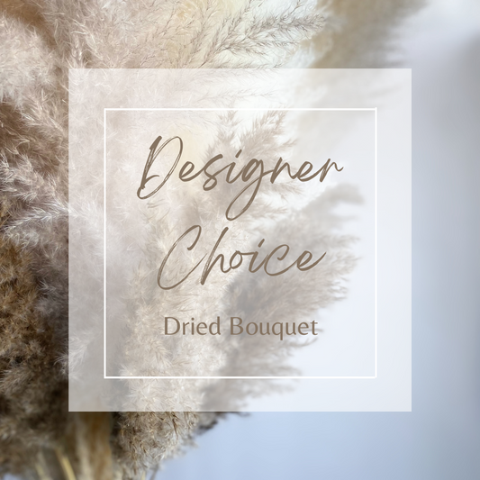Dried Bouquet - Designer choice